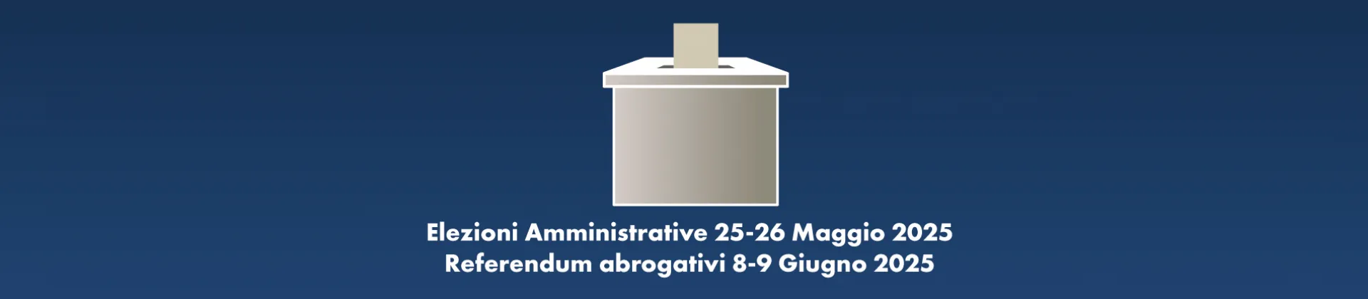 Elezioni Amministrative e referendum abrogativi 2025